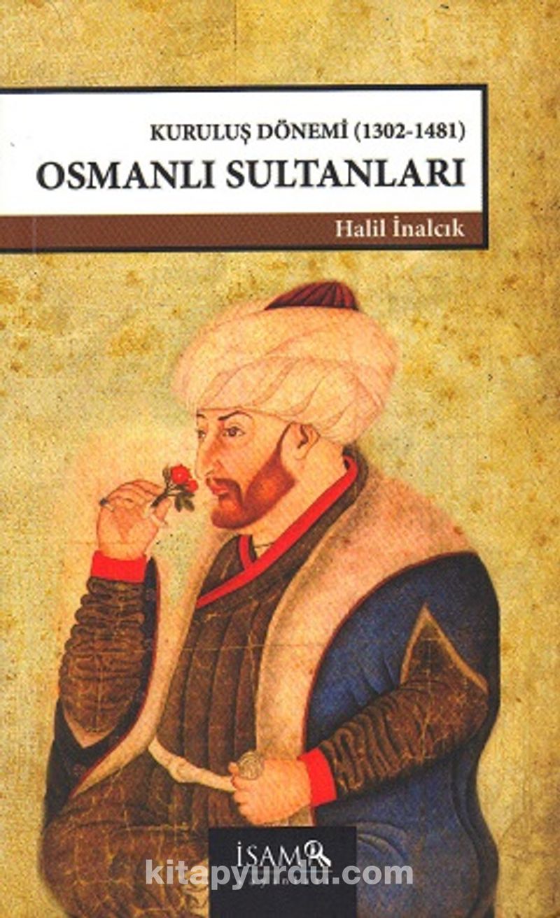 Kuruluş Dönemi Osmanlı Sultanları